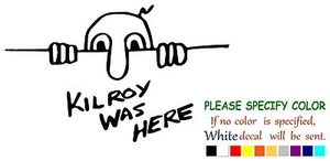 "Calcomanía adhesiva de vinilo Kilroy Was Here pegatina coche camión ventana parachoques portátil 7" - Imagen 1 de 4