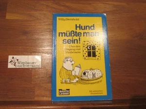 Hund müsste man sein!. Aus d. Dän. von Ingrid von der Behrens / Bastei Lübbe ; B - Picture 1 of 1