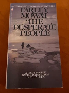 The Desperate People Farley Mowat 1980 PB Very Good Condition Bantum Seal Canada - Picture 1 of 5