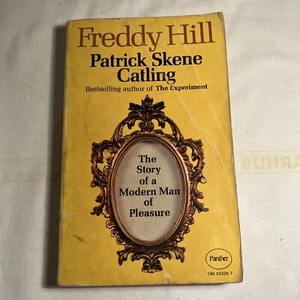 Freddy Hill The Story of a Modern Man of Pleasure Patrick Skene Erotic IDRU - Imagen 1 de 12