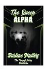 The Queen Alpha: The Tempest Series, Book One Mellors, Darlene