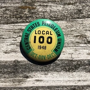 Central States Petroleum Union Pinback Button 1948 Okt Vintage CSPU Local 100 - Bild 1 von 12