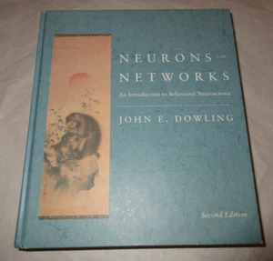 Neurons and Networks An Introduction to Behavioral Neuroscience Dowling 2d Ed HB - Picture 1 of 6
