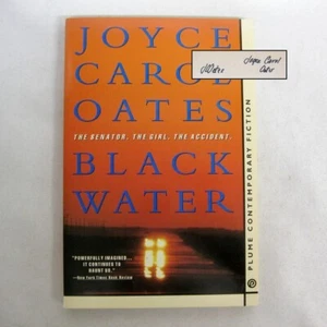 Black Water DOUBLE SIGNED by Joyce Carol Oates Plume Contemporary 1993 SC - Picture 1 of 6