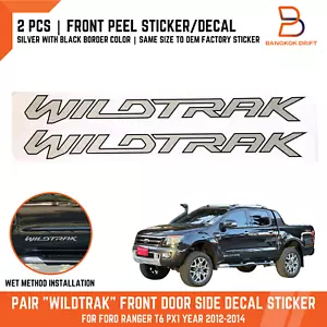 PLATA NEGRO WILDTRAK PUERTA DELANTERA LATERAL CALCOMANÍA PEGATINA PARA FORD RANGER T6 PX1 12-14 - Imagen 1 de 9