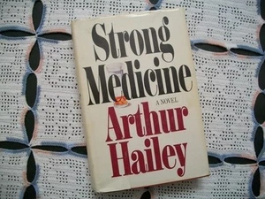 Strong Medicine (Arthur Hailey, 1984 1st Edition HCDJ) - Picture 1 of 12