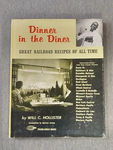 Dinner in the Diner Große Eisenbahn Rezepte aller Zeiten von Will C Hollister ©1965 - Bild 1 von 5