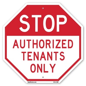 Stop Authorized Tenants Only Octagon Sign Weather Resistant Made in the USA - Picture 1 of 64