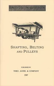 1907 Shafting Belting and Pulleys – Machine Shop - NEW reprint - Picture 1 of 3