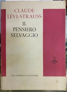 (Antropologia) C. Lévi-Strauss - IL PENSIERO SELVAGGIO - Il Saggiatore 1965 - Imagen 1 de 1