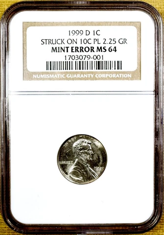 1999-D NGC MS64 Lincoln Cent MINT ERROR Struck On Dime Planchet Cover