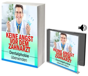 Keine Angst vor dem Zahnarzt  Dentalphobie überwinden .Ebook und Hörbuch. - Bild 1 von 1