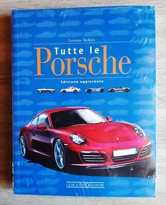 Tutte le Porsche Lorenzo Ardizio 2016 Nada Editore Ed aggiornata NUOVO sigillato - Foto 1 di 3