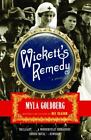 Wickett's Remedy By Goldberg, Myla