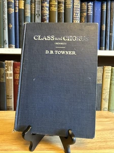 Class And Chorus Revised D. B. Towner 1901 HC The Bible Institute VTG - Picture 1 of 16
