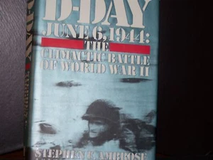 D-Day June 6, 1944 (1994, Hardcover) The Climactic Battle of World War II - Imagen 1 de 11