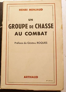 AVIATION/UN GROUPE DE CHASSE AU COMBAT/H.MENJAUD/GNL ROQUES/ ARTHAUD/1944/PHOTOS - Picture 1 of 1
