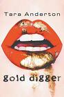 Gold Digger Tara Anderton New Book 9781618973665