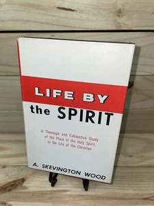 Life By The Spirit by A. Skevington Wood 1963 Hardback Christian HC DJ Underline - Imagen 1 de 10