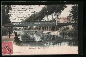 CPA St-Quentin, Le Pont d´Oestres 1907 - Picture 1 of 2