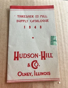 1943 Hudson - Hill & Co Thresher And Mill Supply Catalog. Olney, Illinois - Picture 1 of 3