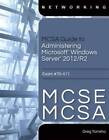 MCSA Guide to Administering Microsoft Windows Server 2012/R2 - ACCEPTABLE