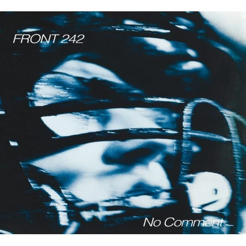 FRONT 242 No Comment / Politics of Pressure CD Digipack 2016 - Bild 1 von 1