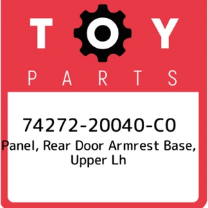 74272-20040-C0 Panel, Rear Door Armrest Base, Upper Lh, Toyota NEW OEM PART - Picture 1 of 1
