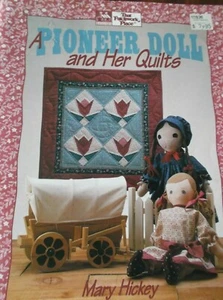 THAT PATCHWORK PLACE SEWING PIONEER DOLL PATTERN & HER QUILTS PATTERNS - Picture 1 of 3