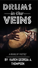 Karen Georgia Thompson Drums In Our Veins (Paperback)
