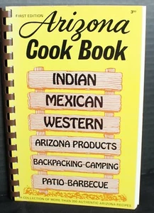 1st Edition Arizona Cook Book 350 + Authentic Recipes 1983 by Al & Mil Fischer - Picture 1 of 3