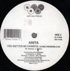 Anita You Better Be Careful 12" vinyl USA Ha Ha 1992 has pressing dimples HA1400