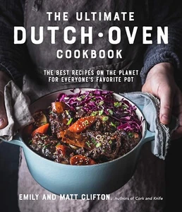 The Easy Dutch Oven Cookbook : The Best Recipes on the Planet... *NEW* - Picture 1 of 1