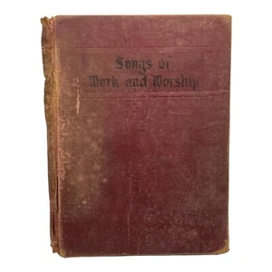 Vintage 1923 Songs Of Work And Worship S. M. Cushing, J. Moore Universalist - Bild 1 von 6