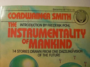 Cordwainer Smith  The Instrumentality of Mankind  1979  Del Rey books  US Import - Foto 1 di 19