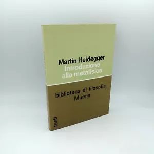 "INTRODUZIONE ALLA METAFISICA" Martin Heidegger, Mursia 1986 - Picture 1 of 1