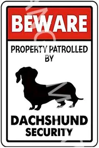 Patrolled By Dachshund Security Funny 8" x 12" Aluminum Metal Sign - Picture 1 of 1