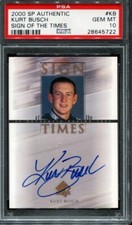 2000 SP Authentic Kurt Busch PSA 10 Sign of the Times Autograph Auto RC Nascar