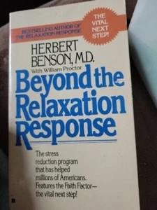 Beyond the Relaxation Respnse by Herbert Benson MD, Paperback Book, Stress - Picture 1 of 3