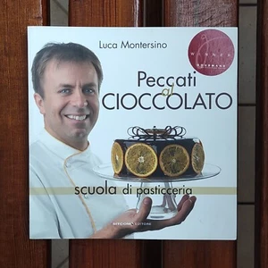 Peccati di Cioccolato Luca Montersino. Libro Scuola di Pasticceria. Sitcom ITA - Foto 1 di 4