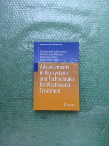 Advancements in Bio-Systems and Technologies for Wastewater Treatment by Lakhan - Picture 1 of 2