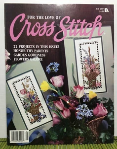 For The Love Of Cross Stitch May 1997 Counted Cross Stitch Patterns Flowers - Picture 1 of 11