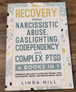 Recovery from Narcissistic Abuse, Gaslighting, Codependency & Complex PTSD Hill - Picture 1 of 2