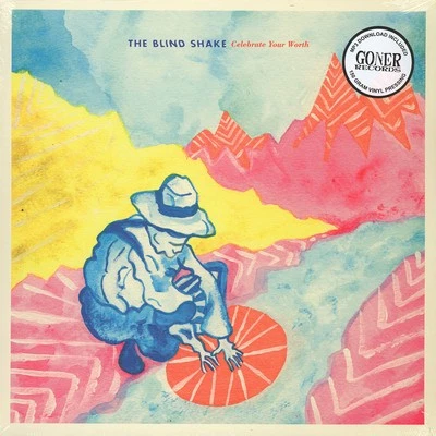 The Blind Shake - Celebrate Your Worth (Vinyl LP - 2016 - US - Original) - Bild 1 von 2