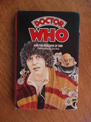 Doctor Who and the Invasion of Time, *1979 W H ALLEN HARDBACK* - Image 1 of 4