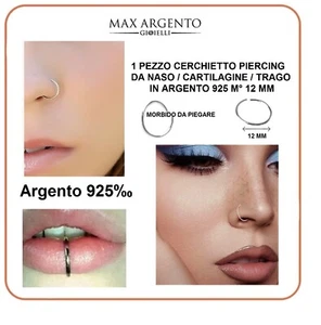 1 PEZZO ORECCHINO CERCHIETTO ARGENTO 925 PIERCING NASO / TRAGO Mis°12 MM - Foto 1 di 6