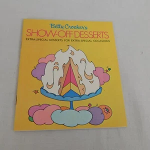 Betty Crocker Show Off Desserts Recipe Booklet Cookbook 1970 Special Occasions - Imagen 1 de 8