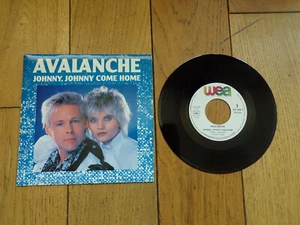 DISQUE VINYLE 45 TOUR 45T-AVALANCHE-JOHNNY, JOHNNY COME HOME - Picture 1 of 1