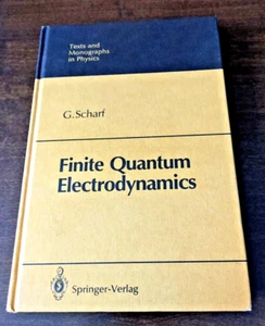 Finite Quantum Electrodynamics, G. Scharf - 1st Edition - Springer-Verlag 1b - Picture 1 of 6