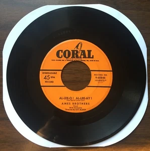 The Ames Brothers: My Favorite Song / AL-LEE-O! AL-LEE-AY! - 45 - Coral 9-60846 - Imagen 1 de 4